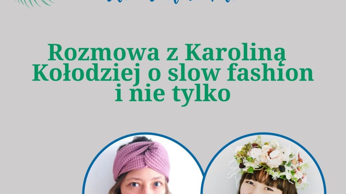 slowfashion - zerowaste i uważna moda